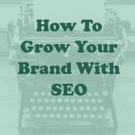 How To Grow Your Brand With